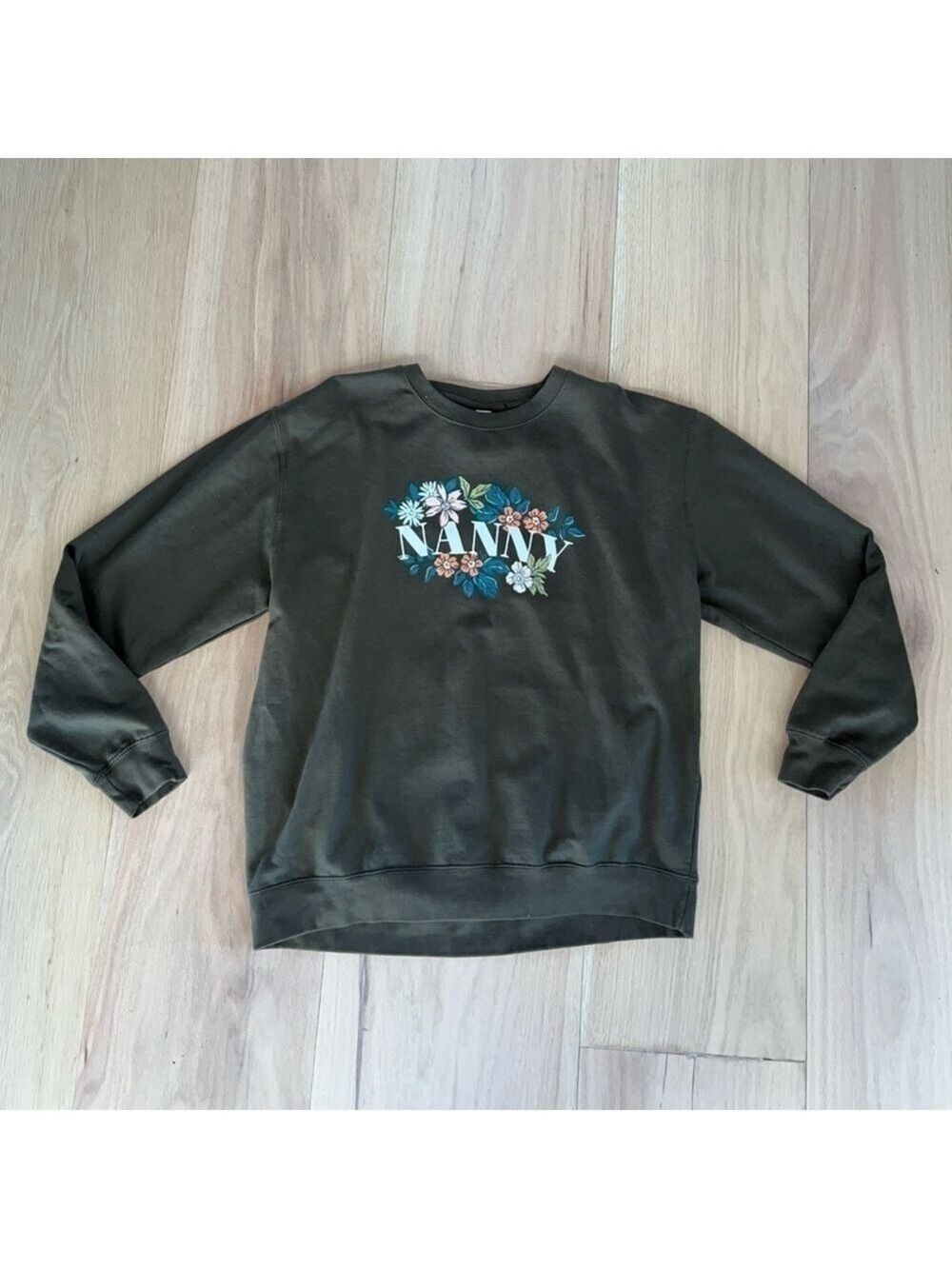 Just Hoods Olive Green Floral “Nanny” Sweatshirt Size XL